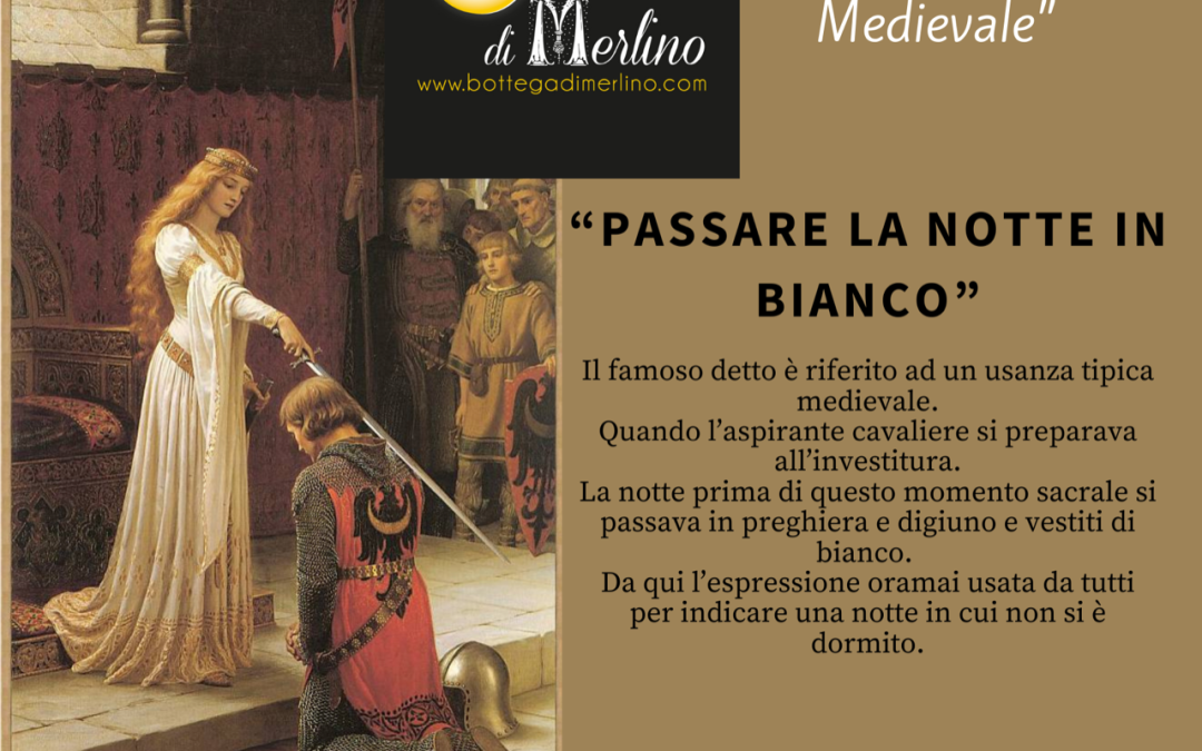 Aneddoto Medievale: Passare la notte in bianco!